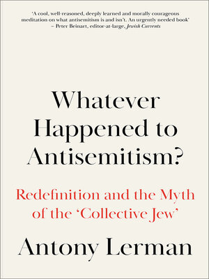 cover image of Whatever Happened to Antisemitism?